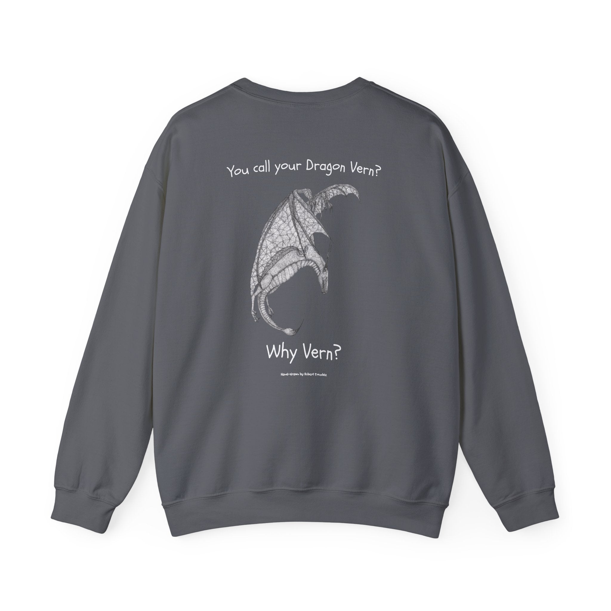 Wyvern Crewneck Sweatshirt – Unisex | “You Call Your Dragon Vern?” | Funny Fantasy Art by Robert Trumble | D&D Gift