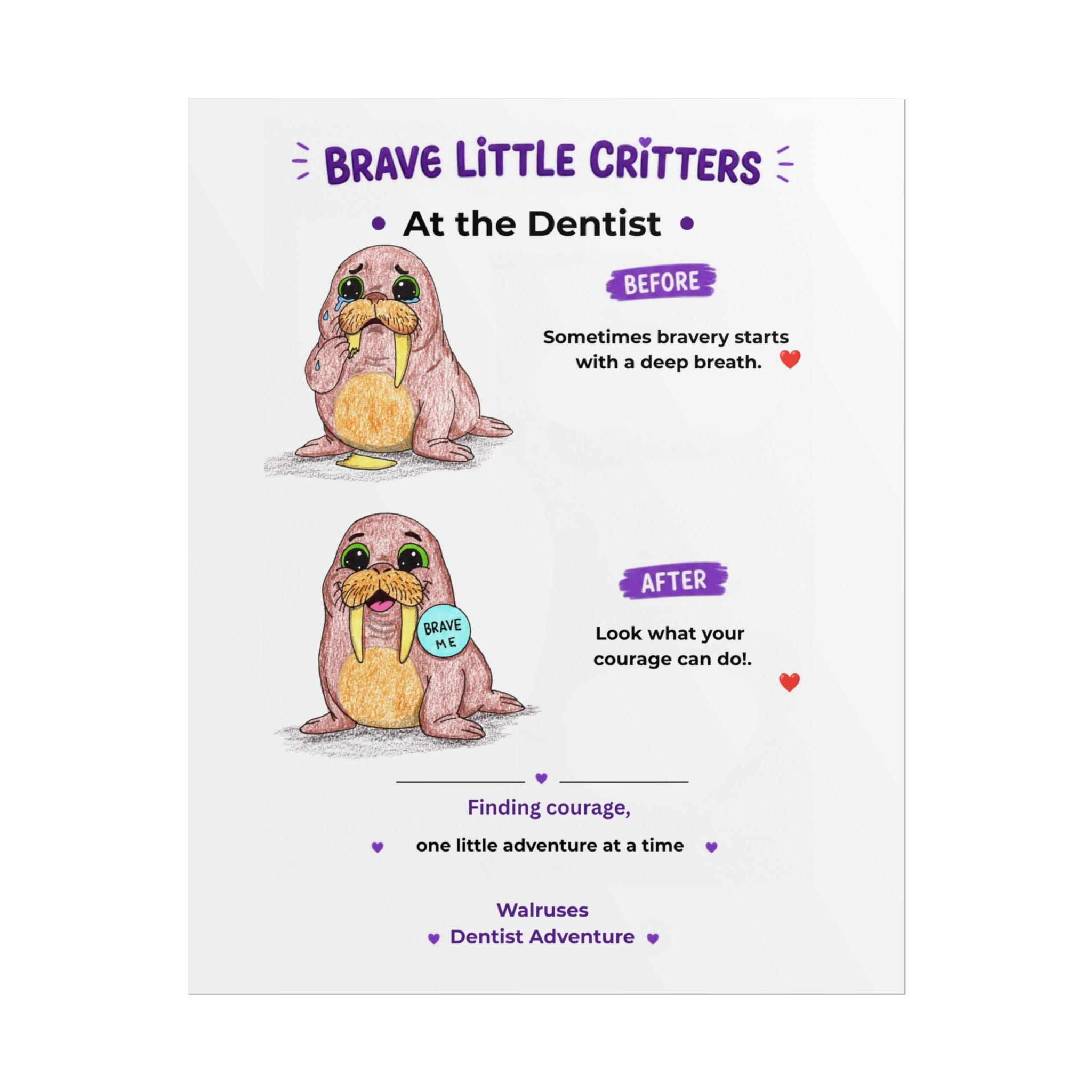 Brave Little Critters Walruses Dentist Adventure | Before & After Encouragement Poster