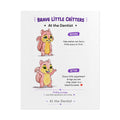 Got Braces Encouragement Poster | Brave Little Critters | Orthodontist Office Wall Art