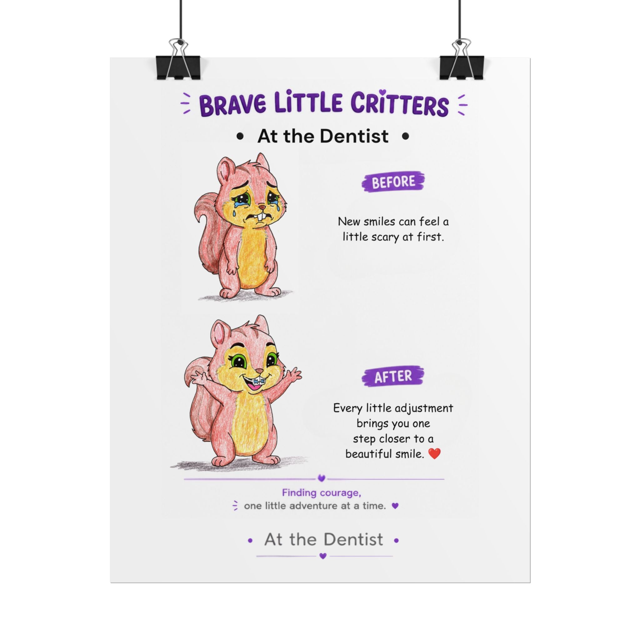 Got Braces Encouragement Poster | Brave Little Critters | Orthodontist Office Wall Art