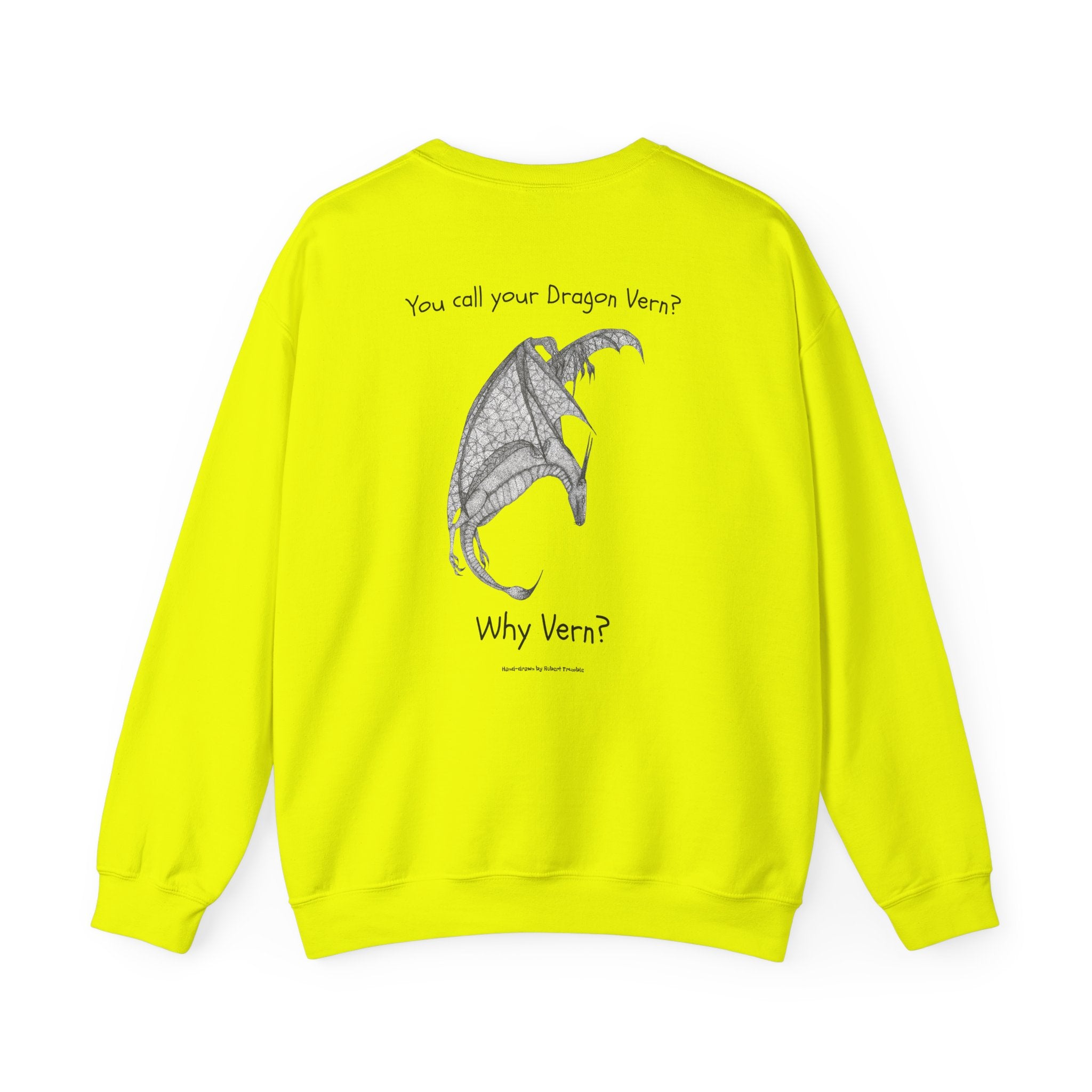 Wyvern Crewneck Sweatshirt – Unisex | “You Call Your Dragon Vern?” | Funny Fantasy Art by Robert Trumble | D&D Gift