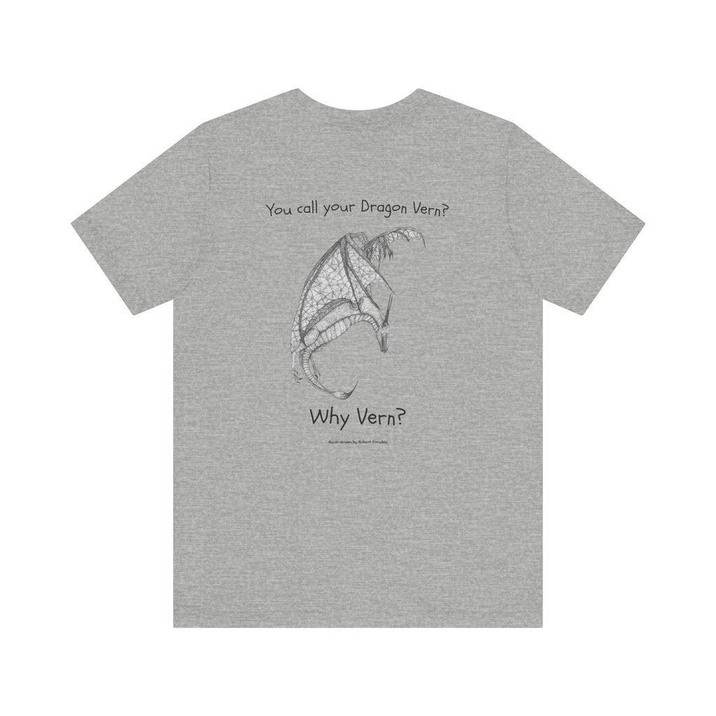 Wyvern - You Call Your Dragon Vern? T-Shirt – Funny Dragon Tee for Fantasy Lovers, Cosplay Fans, DnD Gifts
