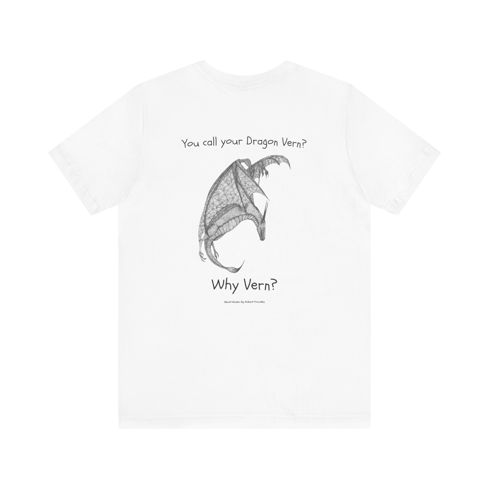 Wyvern - You Call Your Dragon Vern? T-Shirt – Funny Dragon Tee for Fantasy Lovers, Cosplay Fans, DnD Gifts