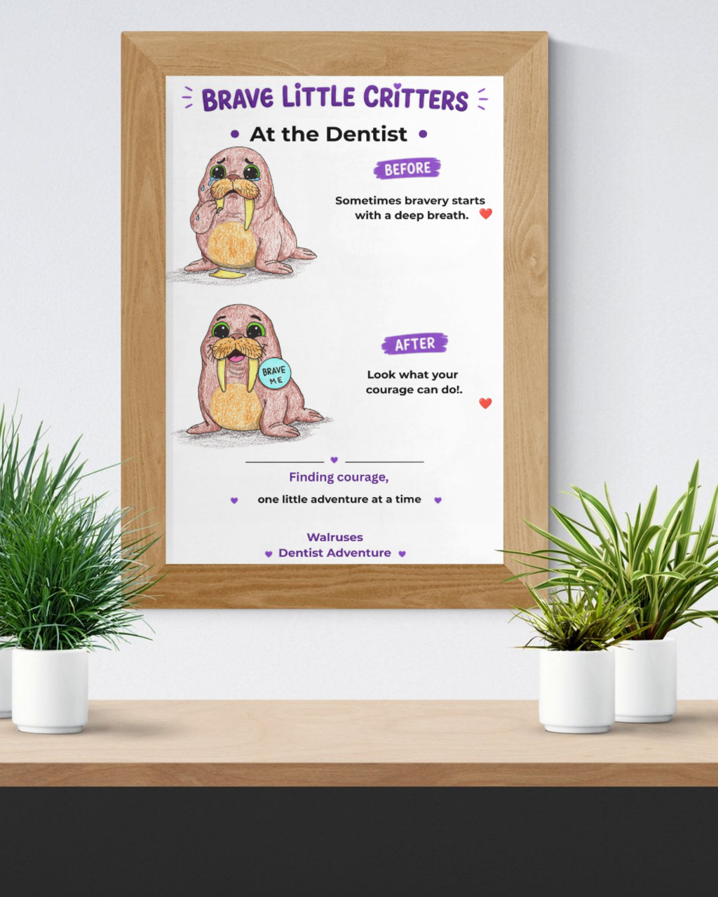 Brave Little Critters Walruses Dentist Adventure | Before & After Encouragement Poster